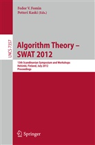 Fedor V. Fomin, Kaski, Kaski, Petteri Kaski, Fedo V Fomin, Fedor V Fomin - Algorithm Theory -- SWAT 2012