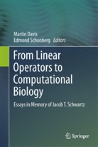 Marti Davis, Martin Davis, SCHONBERG, Schonberg, Edmond Schonberg - From Linear Operators to Computational Biology