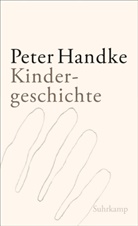 Peter Handke - Kindergeschichte