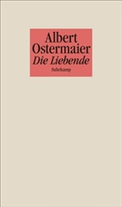 Albert Ostermaier - Die Liebende