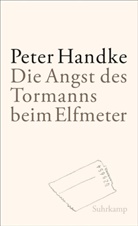 Peter Handke - Die Angst des Tormanns beim Elfmeter
