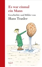 Hans Traxler, Hans Traxler - Es war einmal ein Mann