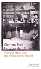 Clemens Peck - Im Labor der Utopie