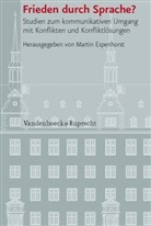 Martin Espenhorst, Marti Espenhorst, Martin Espenhorst - Frieden durch Sprache?