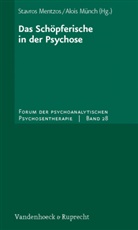 Stavro Mentzos, Stavros Mentzos, Stavro Mentzos (Prof. Dr. med.), Stavros Mentzos (Prof. Dr. med.), Münch, Alois Münch... - Das Schöpferische in der Psychose