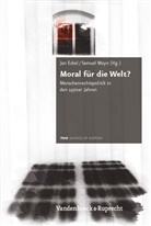 Ja Eckel, Jan Eckel, MOYN, Moyn, Samuel Moyn - Moral für die Welt?