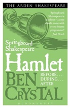 Ben Crystal - Hamlet : Springboard Shakespeare