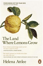 Helena Atlee, Helena Attlee, Attlee Helena - The Land Where Lemons Grow