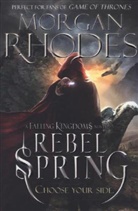 Morgan Rhodes, Rhodes Morgan - Rebel Spring