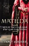 Tracy Borman, Borman Tracy - Matilda