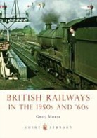 Greg Morse - British Railways in the 1950s and '60s