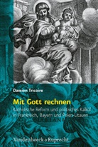 Damien Tricoire, Kateryn Kudin, Kateryna Kudin - Mit Gott rechnen