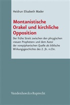 Heidrun E. Mader, Heidrun Elisabeth Mader, Heidrun Elisabeth Mader - Montanistische Orakel und kirchliche Opposition