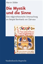 Marvin Döbler - Die Mystik und die Sinne
