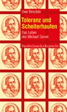 Uwe Birnstein - Toleranz und Scheiterhaufen