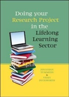 Vicky Duckworth, Vicky Tummons Duckworth, Jonathan Tummons, Jonathan Duckworth Tummons, Jonathon Tummons, Jonathon Duckworth Tummons - Doing Your Research Project in the Lifelong Learning Sector