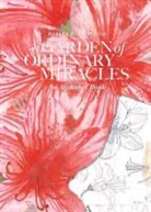 Robert Zakanitch, Robert R. Zakanitch - A Garden Of Ordinary Miracles