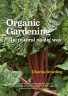 Charles Dowding - Organic Gardening