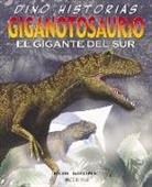 Rob Shone - Giganotosaurio. El Gigante del Sur
