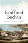 Daniel Maccannell - Lost Banff and Buchan