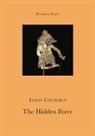 Louis Couperus, Louis (Author) Couperus, Couperus Louis, Couperus Louis - Hidden Force