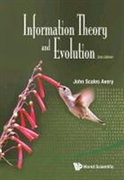John S. Avery, John Scales Avery, John Scales (Univ Of Copenhagen Avery, Avery John Scales, John Scales Avery, John Scales Avery - INFO THEORY & EVOLUTION (2ND ED)