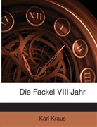 Karl Kraus - Die Fackel, Issues 216-240...