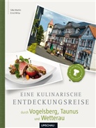 Silke Martin, Ernst Wrba - Eine kulinarische Entdeckungsreise durch Vogelsberg, Taunus und Wetterau