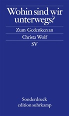 Suhrkamp Verlag, Suhrkam Suhrkamp Verlag, Suhrkam Verlag, Suhrkamp Verlag - Wohin sind wir unterwegs?