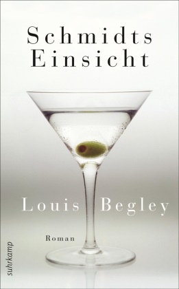 Louis Begley - Schmidts Einsicht - Roman
