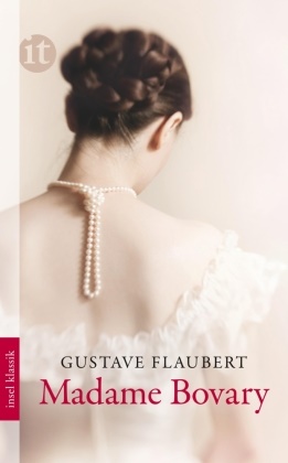 Gustave Flaubert - Madame Bovary - Roman