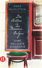 Anka Muhlstein - Die Austern des Monsieur Balzac