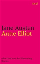 Jane Austen - Anne Elliot oder Die Kunst der Überredung