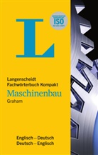 John D Graham, John D. Graham, Joh D Graham - Langenscheidt Fachwörterbuch Kompakt Maschinenbau Englisch