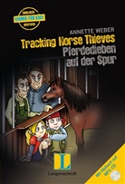 Annette Weber, Anette Kannenberg - Tracking Horse Thieves - Pferdedieben auf der Spur, m. MP3-CD