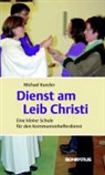 Michael Kunzler - Dienst am Leib Christi