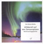 Götz Gußmann - Allüberall auf den Tannenspitzen