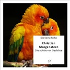 Christian Morgenstern, Götz Gußmann, Götz Hrsg. v. Gußmann - Die Kleine Reihe Bd. 12: Christian Morgenstern