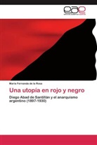 María Fernanda de la Rosa - Una utopía en rojo y negro