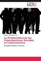 Roberto Daniel Maruenda - La Problemática de las Organizaciones Sociales en Latinoamérica