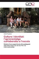 Adolfo Pizzinato - Cultura i identitat: l aprenentatge col laboratiu a l escola