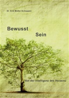 Müller-Schoppen, Erik Müller-Schoppen - Bewusst  Sein