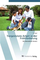 Iris Säger - Tiergestützte Arbeit in der Frühförderung