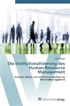 Anja Mezger - Die Institutionalisierung des Human Ressource Management