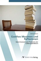 Bettina Wahlen - Goethes Maximen und Reflexionen