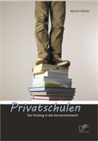 Martin Köhler - Privatschulen