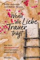 Britt Laubvogel, Britta Laubvogel, Laubvogel  Britta, Wetter Parasie  Jost, Jos Wetter-Parasie, Jost Wetter-Parasie... - Wenn die Liebe Trauer trägt