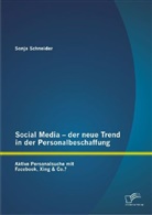 Sonja Schneider - Social Media - der neue Trend in der Personalbeschaffung