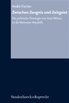 Andre Fischer, André Fischer, Siegried Hermle, Harry Oelke - Zwischen Zeugnis und Zeitgeist