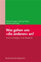 Michae Domsgen, Michael Domsgen, Henning Schluss, Matth Spenn, Matthi Spenn, Matthias Spenn - Was gehen uns "die anderen" an?